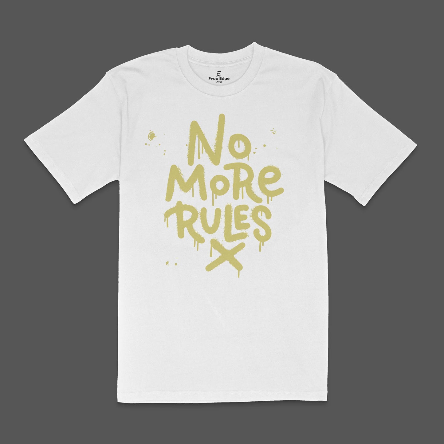 No More Rules  | Typography | T-Shirt