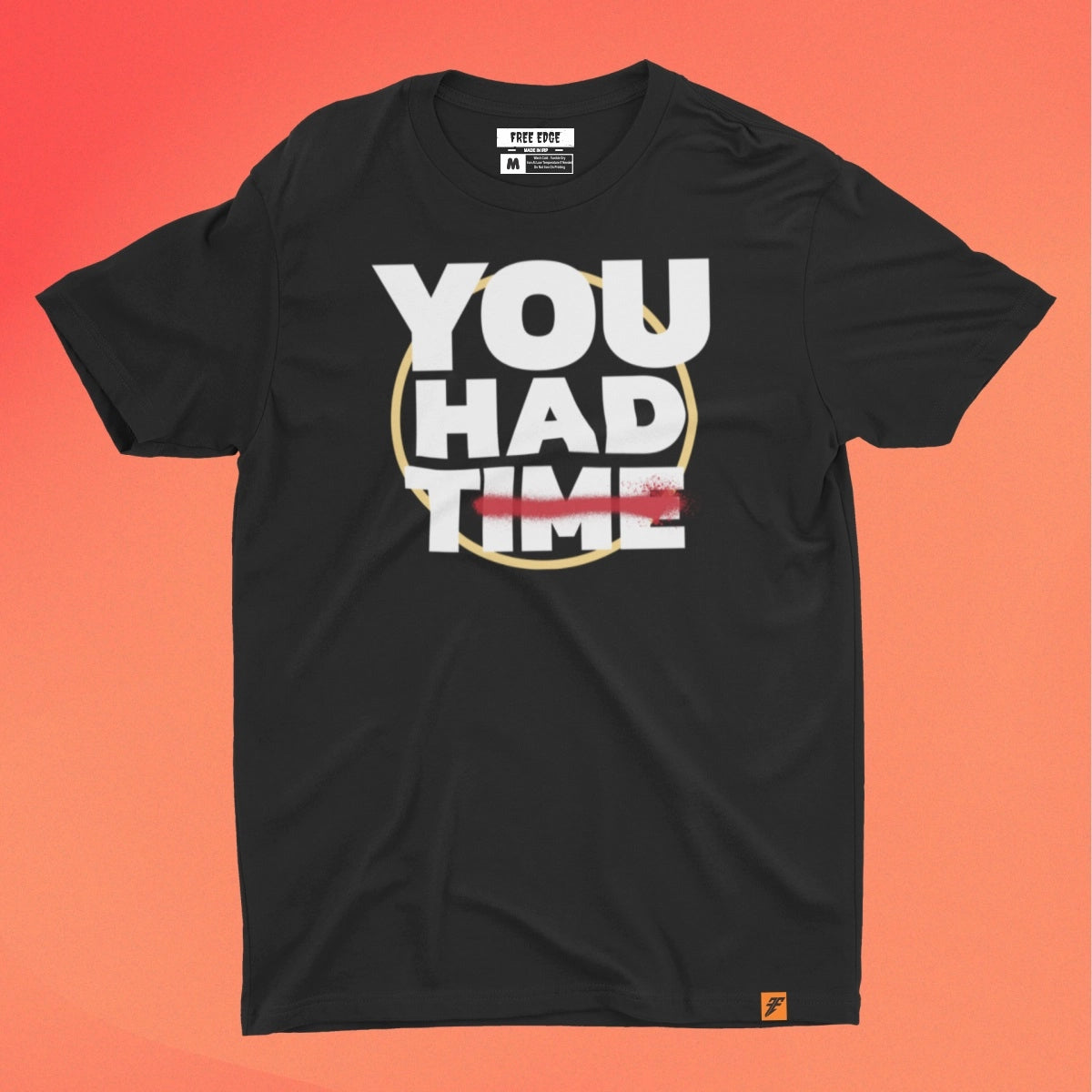 You had a Time | Graphic Printed T-Shirt